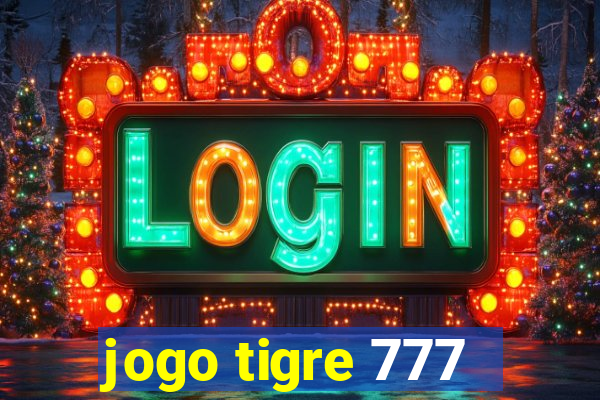 jogo tigre 777 - Cemstoretec